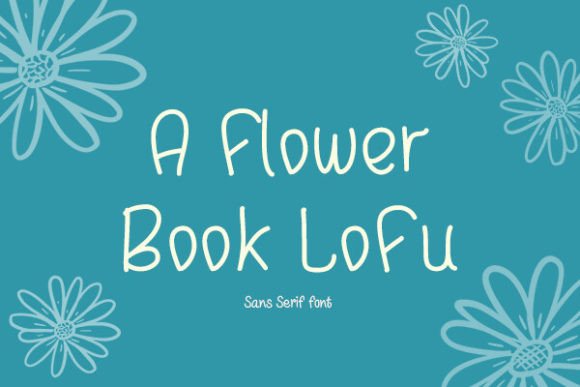 A Flower Book Lofu: A Playful Font for Branding