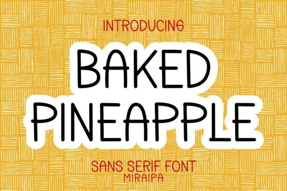 Baked Pineapple Font for Digital Marketing