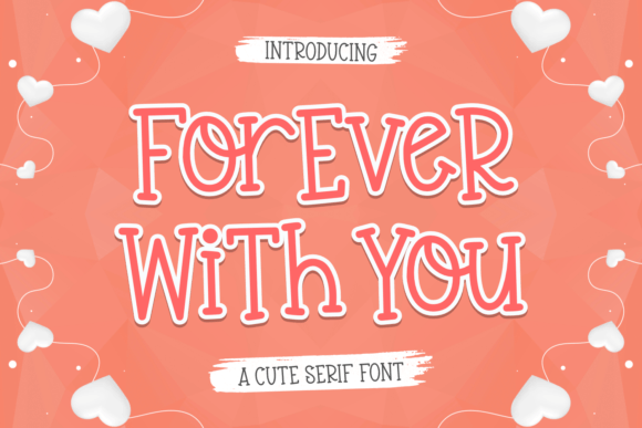 Forever with You: A Serif Font for Modern Web Design