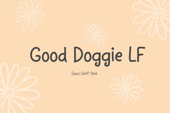 Good Doggie Lf: A Versatile Sans Serif Font for Digital Campaigns