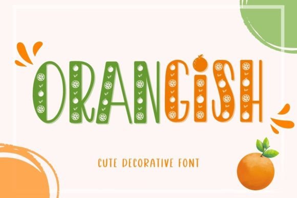 Orangish: A Playful Font for Polished Branding
