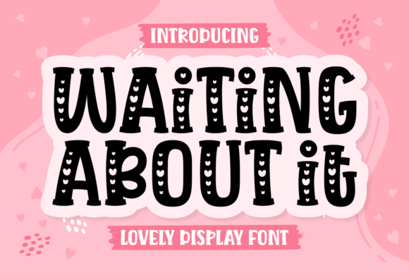 Waiting About It Font for Handmade Creations