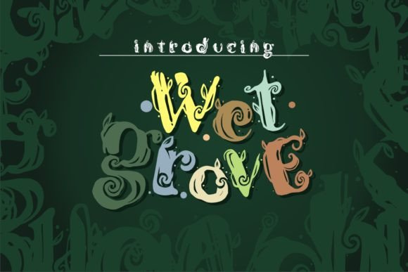Wet Grove: A Handwritten Font for Engaging Digital Campaigns